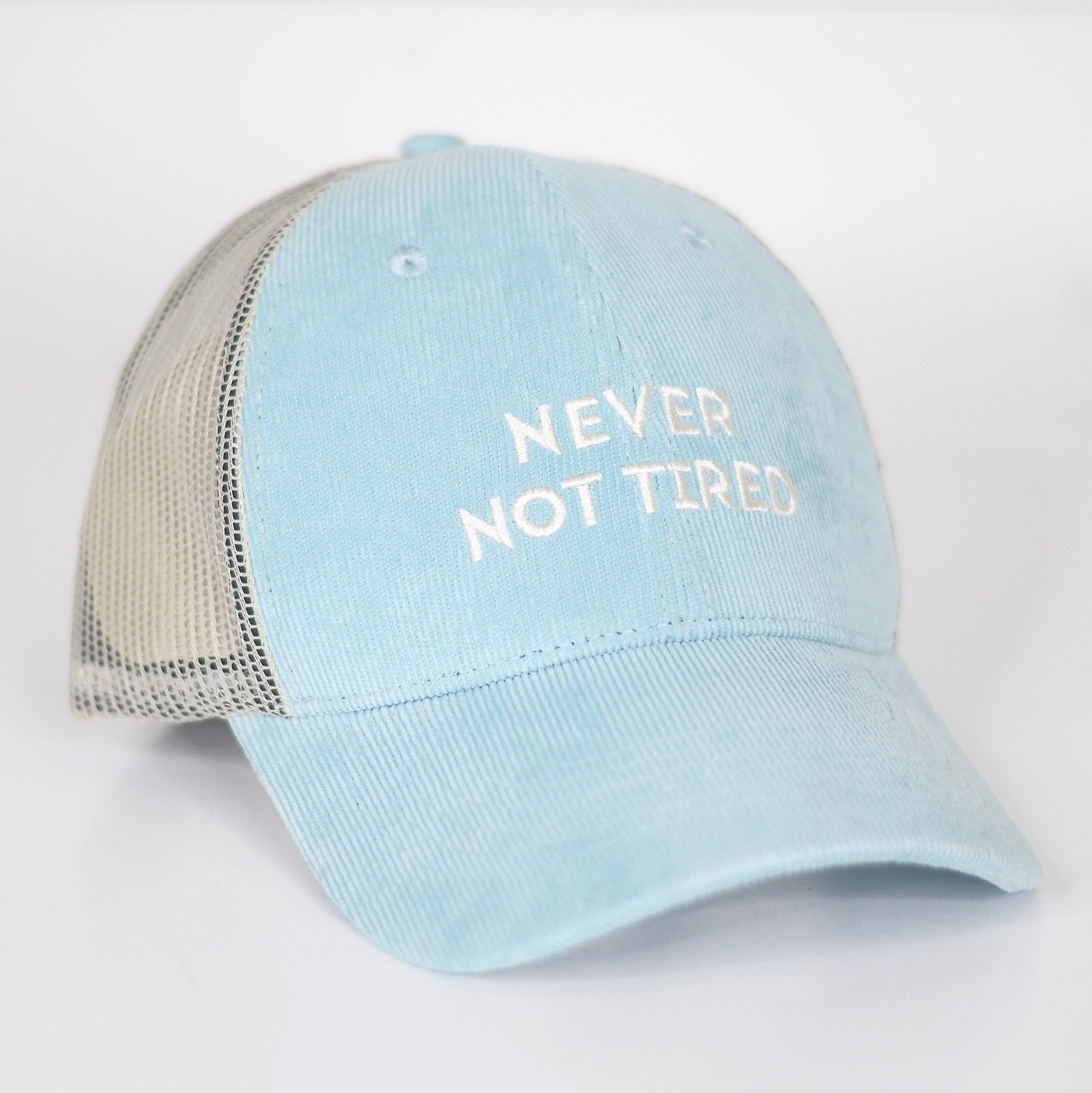 Never not tired cap