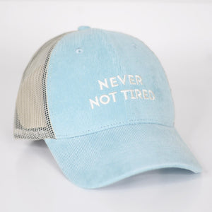 Never not tired cap