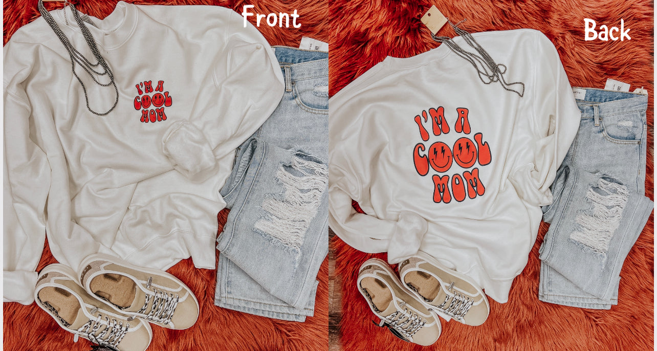 Cool Mom sweatshirt