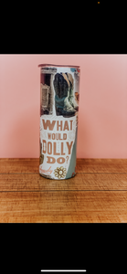 What would Dolly do Sippy + Tumbler